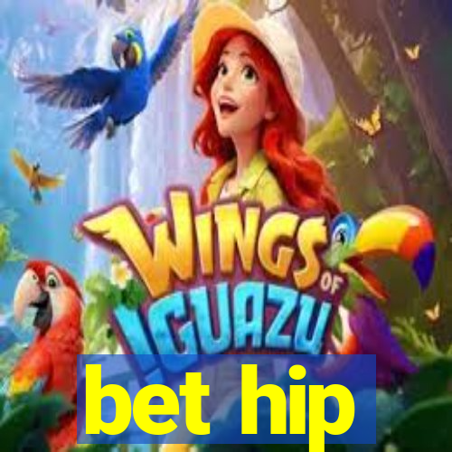 bet hip